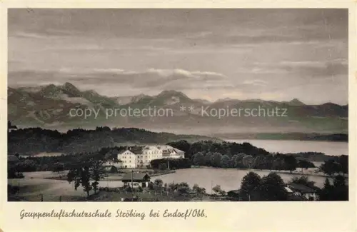 AK / Ansichtskarte Stroebing Oberbayern Bad Endorf Bayern Panorama Gruppenluftschutzschule Alpen Feldpost