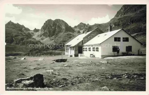 AK / Ansichtskarte Madlenerhaus 1986m Montafon AT Berghaus mit Hochmaderer Alpen