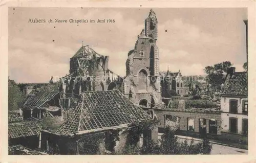 AK / Ansichtskarte Aubers LILLE 59 Nord Ruines Grande Guerre Truemmer 1. Weltkrieg