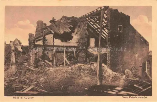 AK / Ansichtskarte Auchy-au-Bois Bethune 62 Pas-de-Calais Haus vom Feinde zerstoert Ruines Grande Guerre Truemmer 1. Weltkrieg