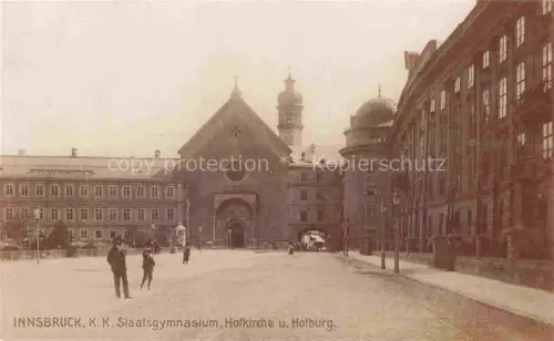AK / Ansichtskarte INNSBRUCK Tirol AT Staatsgymnasium Hofkirche und Hofburg