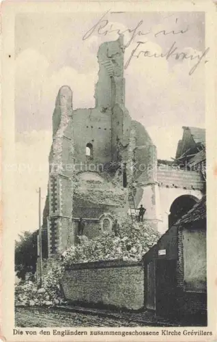 AK / Ansichtskarte Grevillers ARRAS 62 Pas-de-Calais Die von den Englaendern zerschossene Kirche Truemmer 1. Weltkrieg