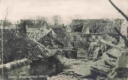 AK / Ansichtskarte Thelus ARRAS 62 Pas-de-Calais Nordfrankfreich 1914/15 Ruines Grande Guerre Truemmer 1. Weltkrieg