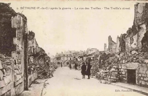 AK / Ansichtskarte Bethune 62 Pas-de-Calais Après la guerre Rue des Treilles Ruines Grande Guerre Truemmer 1. Weltkrieg