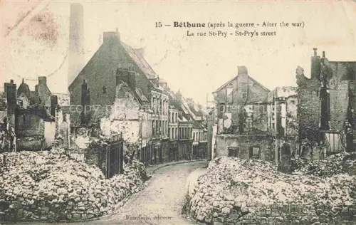 AK / Ansichtskarte Bethune 62 Pas-de-Calais Après la guerre Rue St. Pry Ruines Grande Guerre Truemmer 1. Weltkrieg