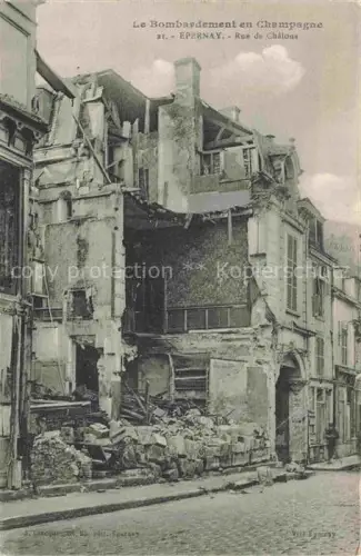 AK / Ansichtskarte EPERNAY 51 Marne Rue de Châlons Ruines Grande Guerre Truemmer 1. Weltkrieg