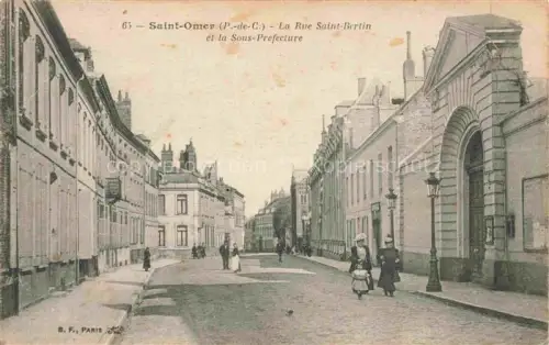 AK / Ansichtskarte SAINT-OMER  62 Pas-de-Calais Rue Saint-Bertin et la Sous-Préfecture