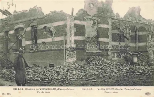 AK / Ansichtskarte Vermelles Bethune 62 Pas-de-Calais Château Ruines Grande Guerre Truemmer 1. Weltkrieg