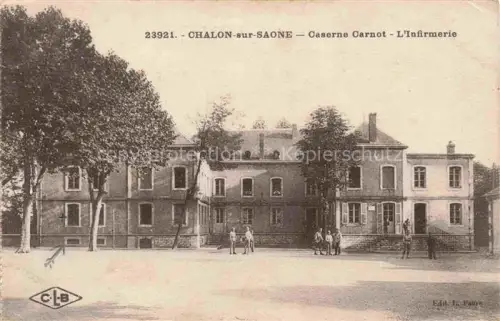 AK / Ansichtskarte CHALON-SUR-SAONE 71 Saone-et-Loire Caserne Carnot l'Infirmerie