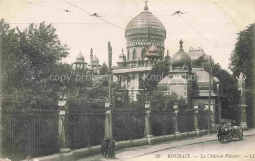 AK / Ansichtskarte ROUBAIX 59 Nord Château Vaissier