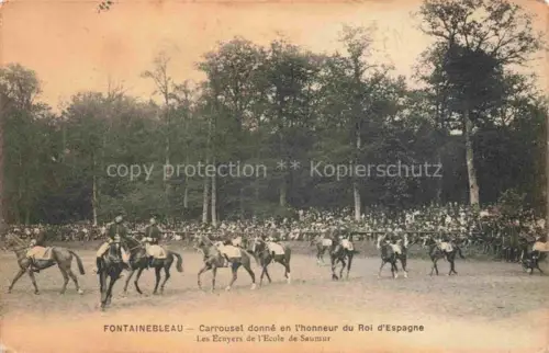 AK / Ansichtskarte FONTAINEBLEAU 77 Seine et Marne Carrousel donné en l'honneur du Roi d'Espagne Les Ecuyers de l'Ecole de Saumur