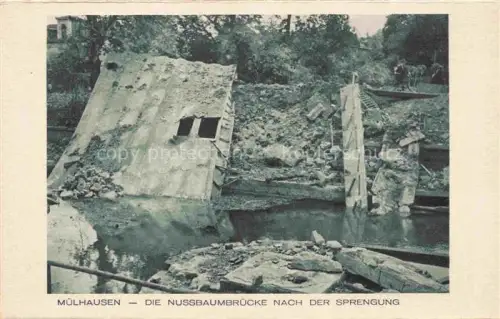 AK / Ansichtskarte Mulhausen Nussbaumbruecke nach der Sprengung