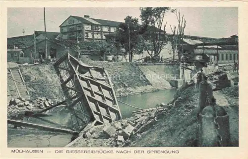 AK / Ansichtskarte MULHOUSE Muehlhausen 68 Alsace Giessereibruecke nach der Sprengung