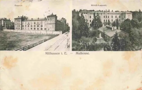 AK / Ansichtskarte MULHOUSE Muehlhausen 68 Alsace Kaserne Militaer-Lazarett