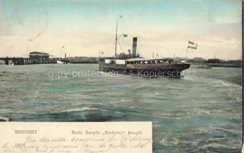 AK / Ansichtskarte NORDERNEY Nordseebad Rhede Dampfer Norderney Ankunft