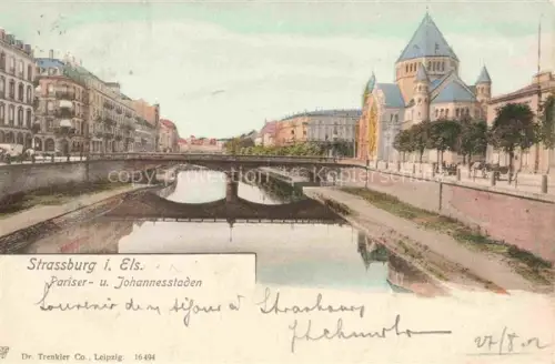 AK / Ansichtskarte Strassburg  Strasbourg 67 Bas-Rhin Pariser- und Johannesstaden