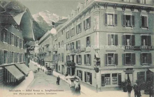 AK / Ansichtskarte INTERLAKEN BE Hotel Kreuz und Jungfraustrasse Berner Alpen