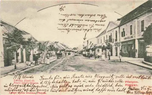 AK / Ansichtskarte Poestyen Piestany Pistian SK Franz Josefs-Strasse