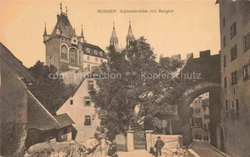 AK / Ansichtskarte MEIssEN Elbe Sachsen Schlossbruecke mit Burgtor