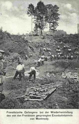 AK / Ansichtskarte Montmedy 55 Meuse Franzoesische Gefangene Wiederherstellung des Eisenbahntunnels Karte Nr. 45