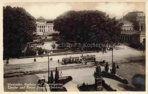 AK / Ansichtskarte STRAssENBAHN Tramway-- Wiesbaden Kurhaus Blumengarten Theater Kaiser Friedrich Denkmal