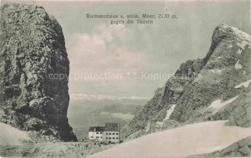 AK / Ansichtskarte Riemannhaus 2177m Steinernes Meer AT mit den Tauern