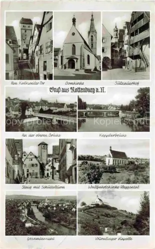 AK / Ansichtskarte ROTTENBURG  Neckar Kalkweiler Tor Domkirche Sulzauerhof Obere Bruecke Kepplerbruecke Staig mit Schuettelturm Wallfahrtskirche Weggental Panorama Wurmlinger Kapelle