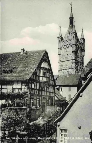 AK / Ansichtskarte Bad Wimpfen Neckar Buergermeister Elsaesser Haus und blauer Turm