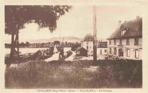 AK / Ansichtskarte Chalampe Eichwald Mulhouse 68 Haut-Rhin Pont du Rhin La Douane