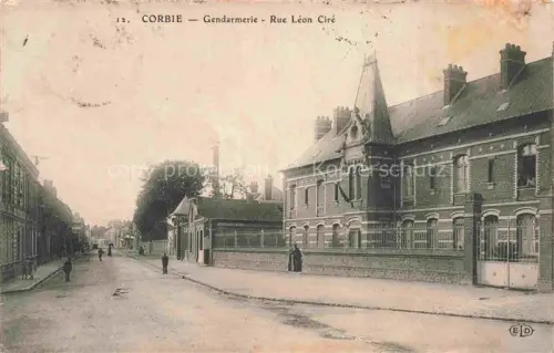 AK / Ansichtskarte Corbie AMIENS 80 Somme Gendarmerie Rue Léon Ciré