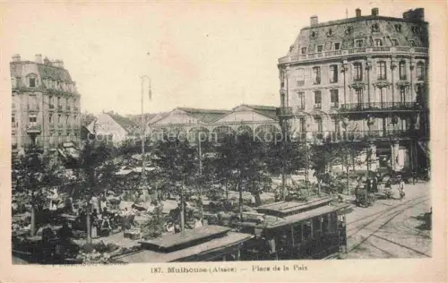 AK / Ansichtskarte MULHOUSE Muehlhausen 68 Alsace Place de la Paix Tram