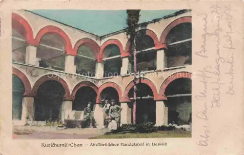 AK / Ansichtskarte ueskueb Uskub SKOPJE Skoplje North Macedonia Kurschumli-Chan Alt-Tuerkischer Handelshof