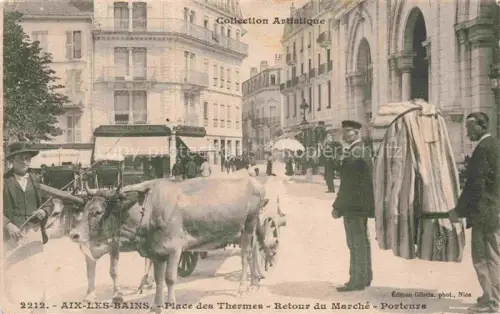 AK / Ansichtskarte AIX-LES-BAINS Chambery 73 Savoie Place des Thermes retour du marché porteurs