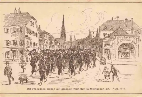 AK / Ansichtskarte MULHOUSE Muehlhausen 68 Alsace Die Franzosen ziehen mit grossem Klim-Bim in Muelhausen ein Kuenstlerkarte