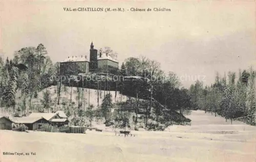 AK / Ansichtskarte Val-et-Chatillon Luneville 54 Meurthe-et-Moselle Chateau de Chatillon