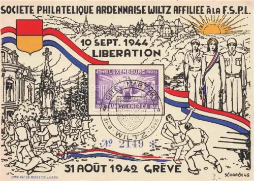 AK / Ansichtskarte Wiltz Luxembourg Société Philatelique Ardennaise Libération 31 Août 1942 Grève Kuenstlerkarte