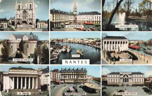 AK / Ansichtskarte NANTES 44 Loire-Atlantique Cathedrale Place Royale Jardin des Plantes Entree du Chateau Le Port La Bourse Le Theatre Place du Commerce Palais de Justice