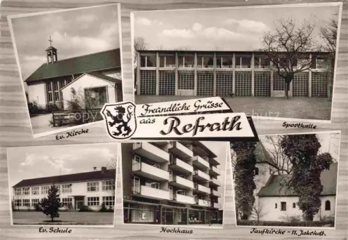 AK / Ansichtskarte Refrath Bensberg Bergisch-Gladbach Ev Kirche Sporthalle Ev Schule Hochhaus Taufkirche