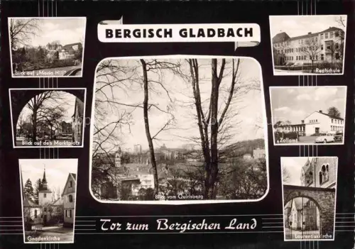 AK / Ansichtskarte BERGISCH-GLADBACH NRW Blick auf Maria Hilf Marktplatz Gnadenkirche Realschule Zollamt Laurentiuskirche