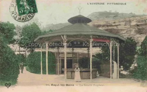 AK / Ansichtskarte Royat-les-Bains Clermont-Ferrand 63 Puy-de-Dome La Source Eugénie