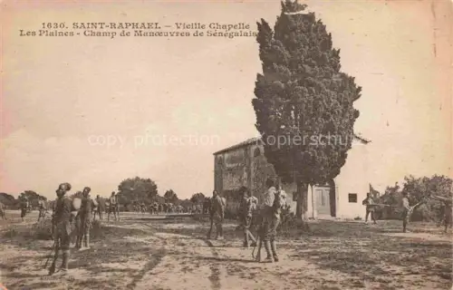 AK / Ansichtskarte Saint-Raphael  83 Var Vieille chapelle les plaines Champ de Manoeuvres de Sénégalais