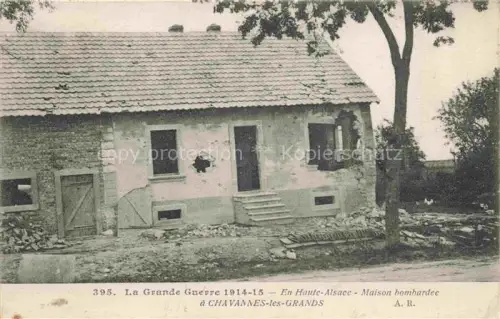 AK / Ansichtskarte Chavannes-les-Grands 90 BELFORT Maison bombardée Ruines Grande Guerre Truemmer 1. Weltkrieg