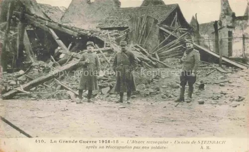 AK / Ansichtskarte Steinbach 68 THANN Haut-Rhin L'Alsace reconquise après sa réoccupation par nos soldats Ruines Grande Guerre Truemmer 1. Weltkrieg