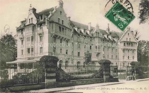AK / Ansichtskarte COMPIEGNE 60 Oise Hôtel du Rond-Royal