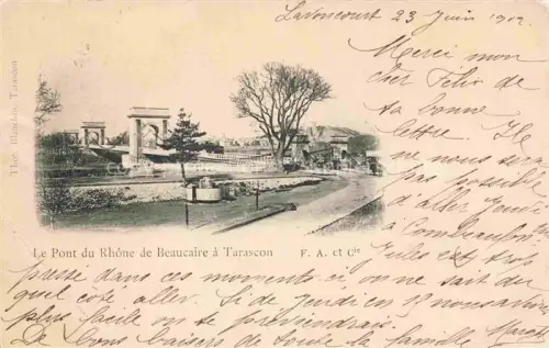 AK / Ansichtskarte Tarascon ARLES 13 Bouches-du-Rhone Pont du Rhône de Beaucaire