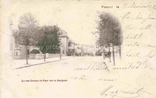 AK / Ansichtskarte Vesoul 70 Haute Saone Rue Carnot et pont sur le Durgeon