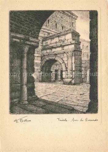 AK / Ansichtskarte TRIESTE Triest IT Arco di Riccardo Bellini Kuenstlerkarte