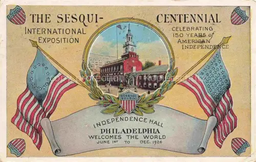 AK / Ansichtskarte PHILADELPHIA  Pennsylvania USA Independence Hall The Sesqui-Centennial International Exposition Flags Illustration