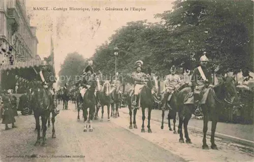 AK / Ansichtskarte NANCY 54 Meurthe-et-Moselle Cortège Historique Généraux de l'Empire