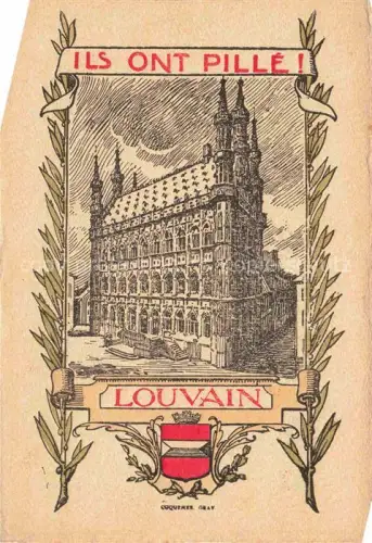 AK / Ansichtskarte LOUVAIN  Loewen Leuven Belgie Ils ont pillé Hôtel de Ville Rathaus Zeichnung Kuenstlerkarte